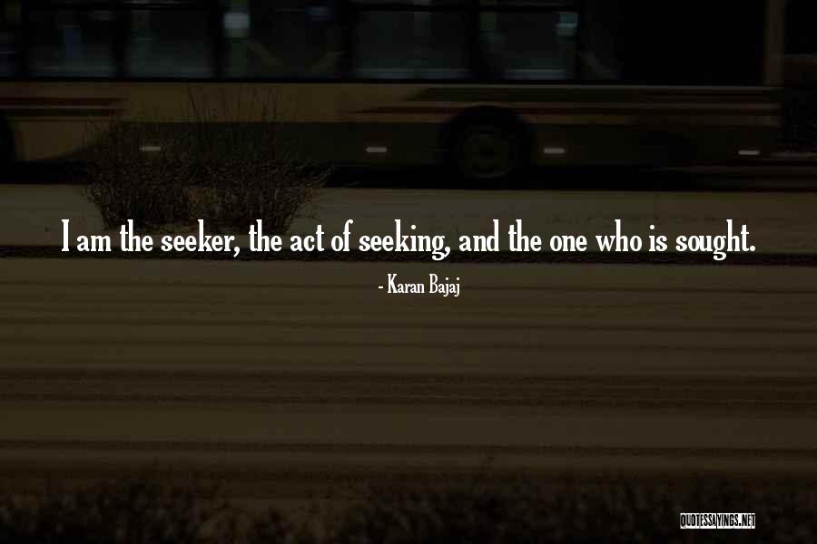 Spiritual Seeking Quotes By Karan Bajaj Spiritual Seeking Quotes By Karan Bajaj