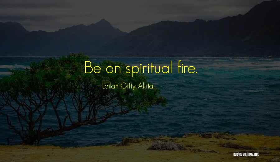 Spiritual Seeking Quotes By Lailah Gifty Akita Spiritual Seeking Quotes By Lailah Gifty Akita