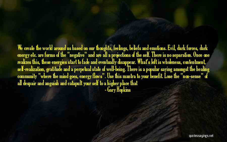 Spiritual Self Healing Quotes By Gary Hopkins Spiritual Self Healing Quotes By Gary Hopkins