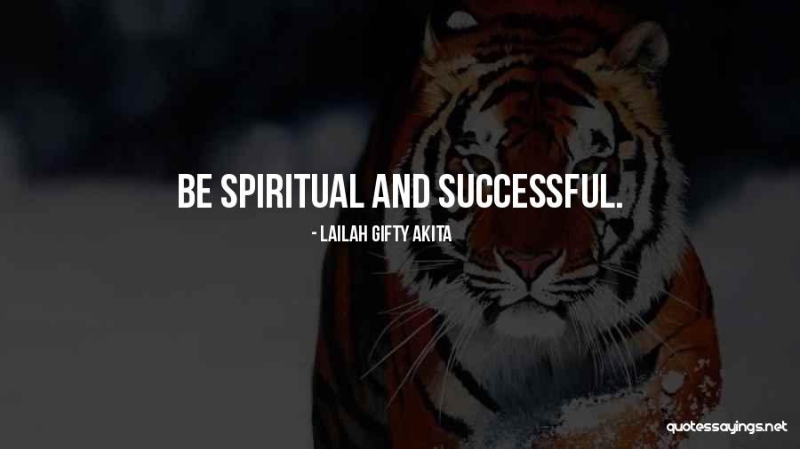 Spiritual Self Help Quotes By Lailah Gifty Akita