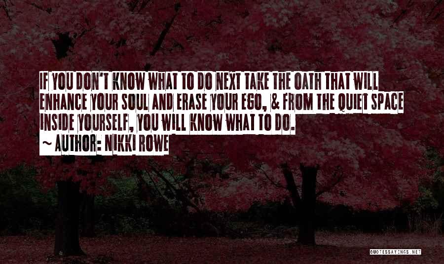 Spiritual Self Help Quotes By Nikki Rowe