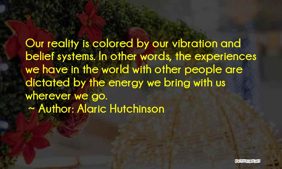 Spiritual Self Realization Quotes By Alaric Hutchinson