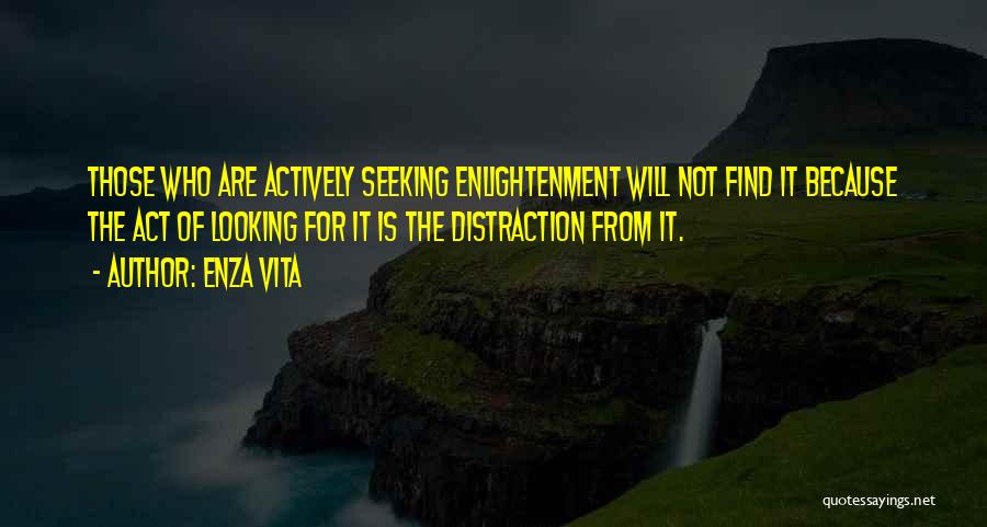 Spiritual Self Realization Quotes By Enza Vita