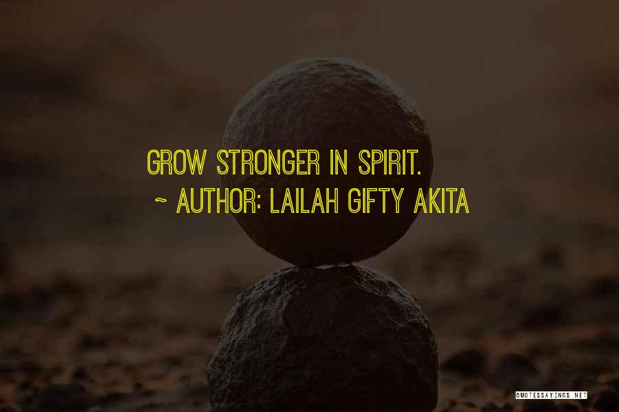 Spiritual Self Realization Quotes By Lailah Gifty Akita