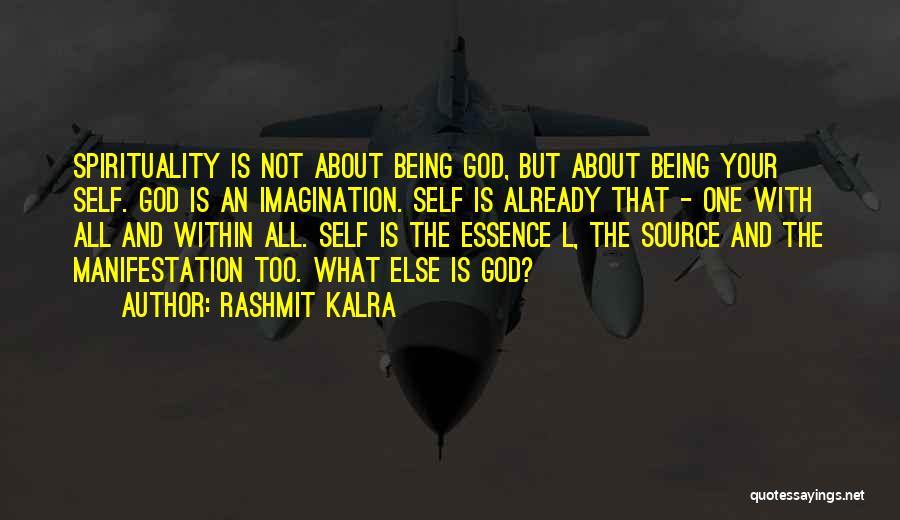 Spiritual Self Realization Quotes By Rashmit Kalra
