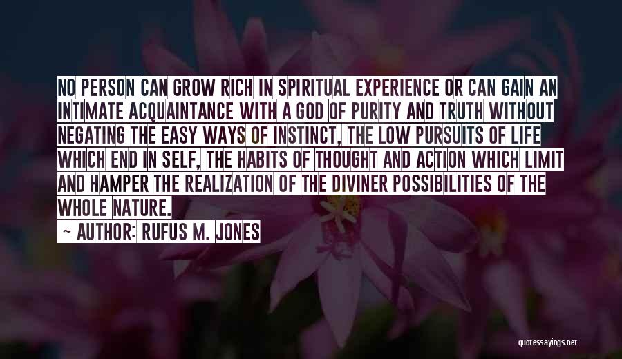 Spiritual Self Realization Quotes By Rufus M. Jones