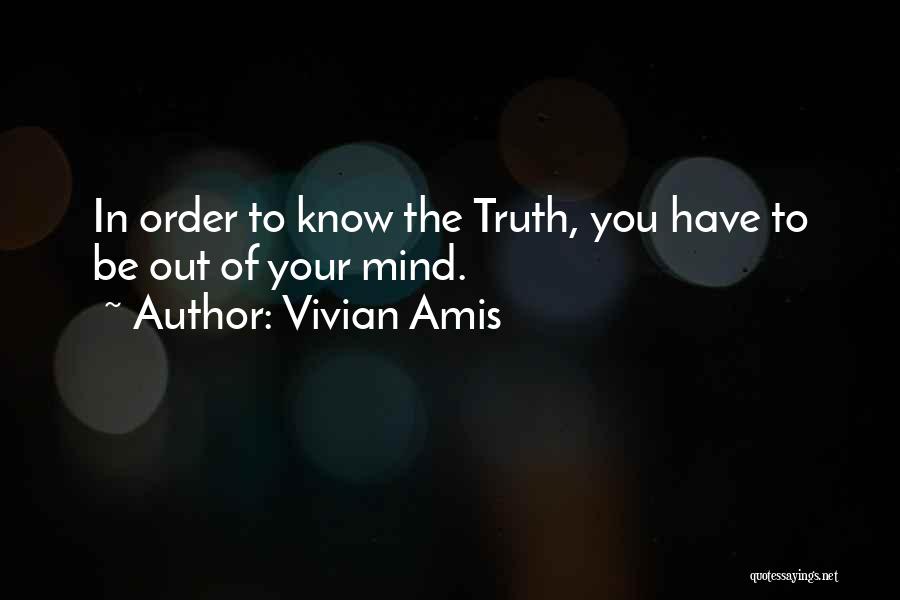 Spiritual Self Realization Quotes By Vivian Amis