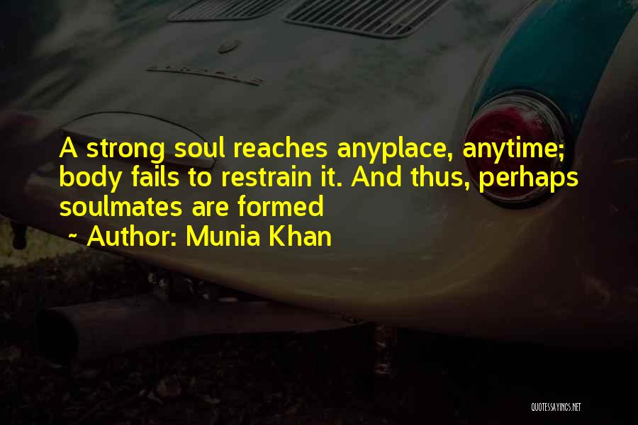 Spiritual Soulmate Quotes By Munia Khan