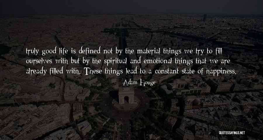 Spiritual State Quotes By Adam Houge Spiritual State Quotes By Adam Houge