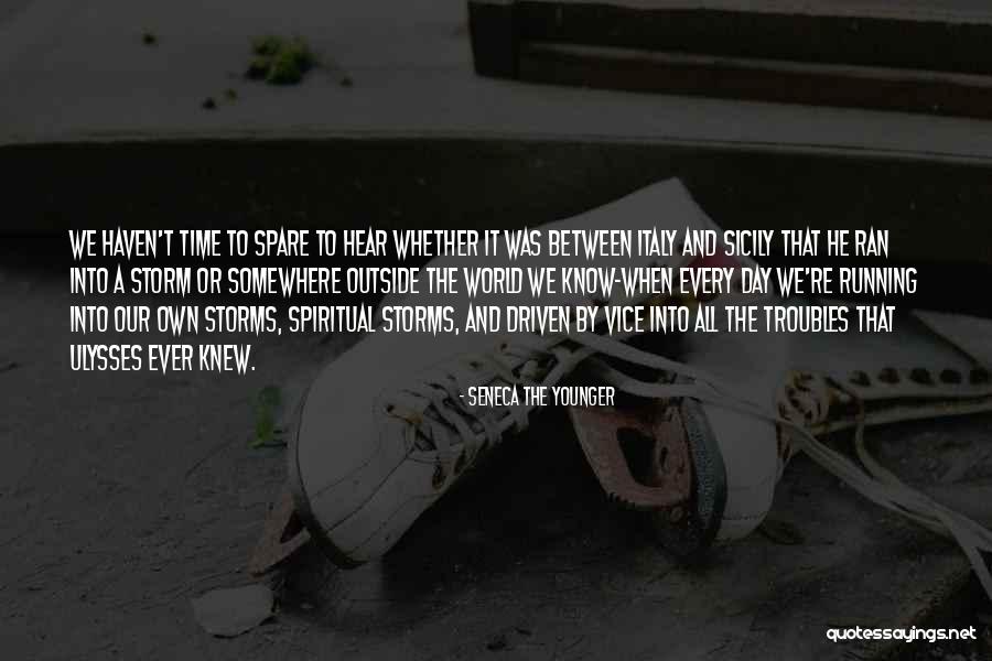Spiritual Storm Quotes By Seneca The Younger Spiritual Storm Quotes By Seneca The Younger