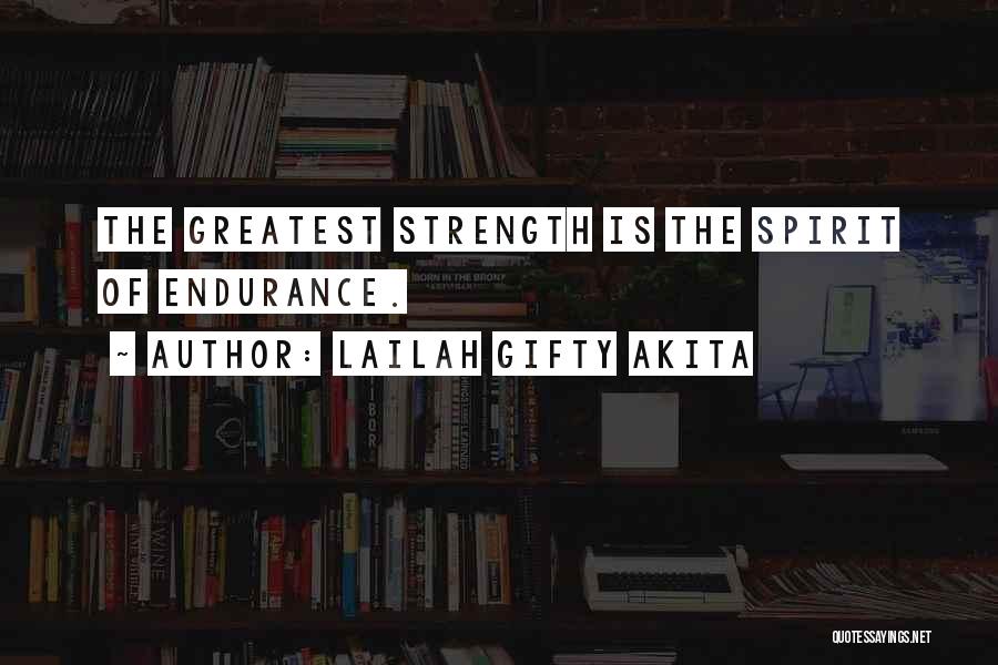 Spiritual Strength Quotes By Lailah Gifty Akita