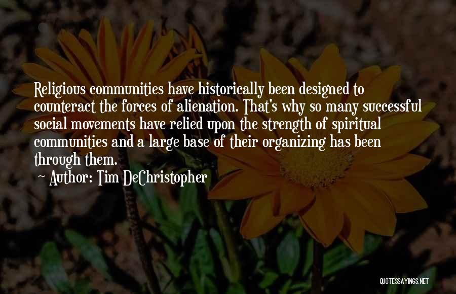 Spiritual Strength Quotes By Tim DeChristopher