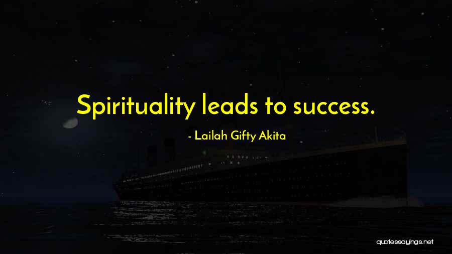 Spiritual Success Quotes By Lailah Gifty Akita Spiritual Success Quotes By Lailah Gifty Akita