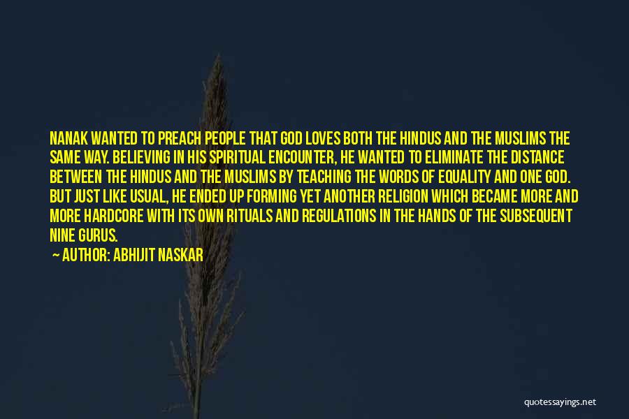 Spiritual Teaching Quotes By Abhijit Naskar