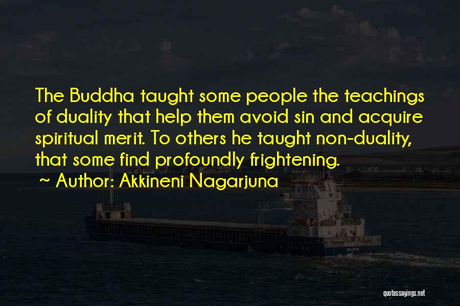 Spiritual Teaching Quotes By Akkineni Nagarjuna