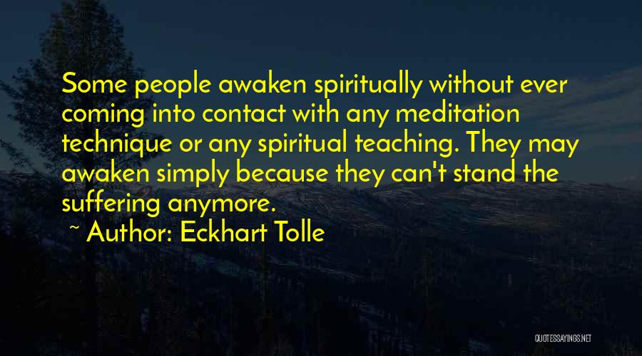 Spiritual Teaching Quotes By Eckhart Tolle