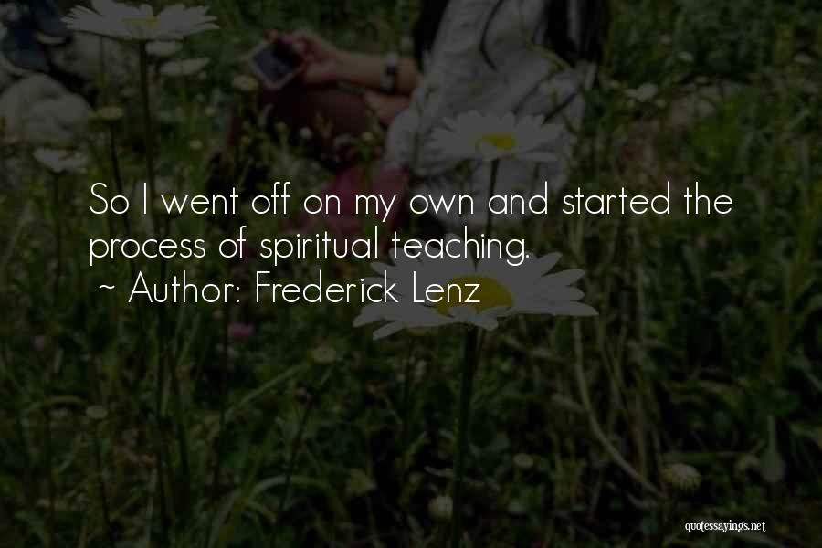 Spiritual Teaching Quotes By Frederick Lenz