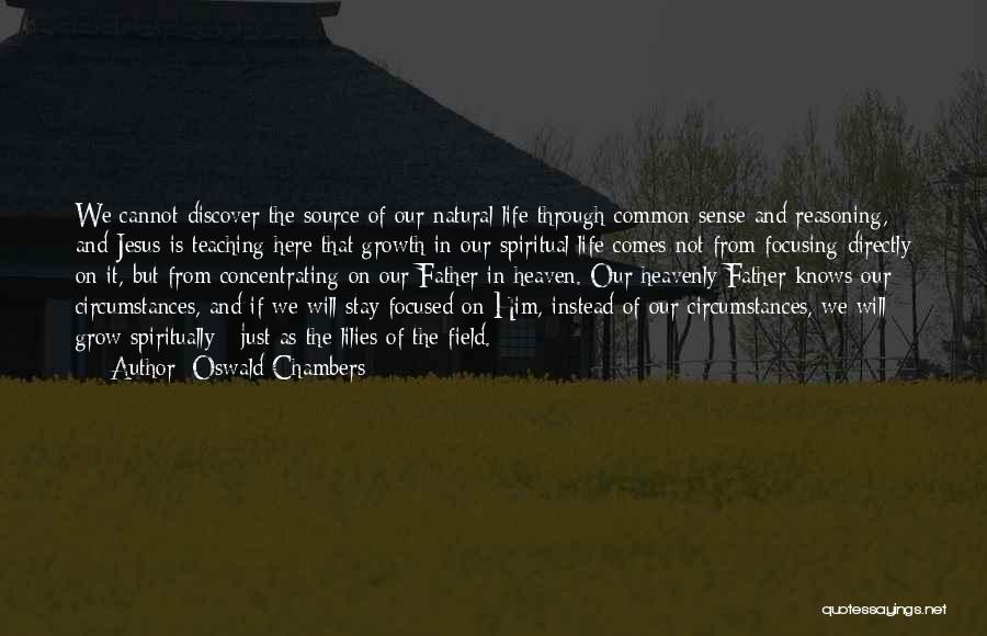 Spiritual Teaching Quotes By Oswald Chambers