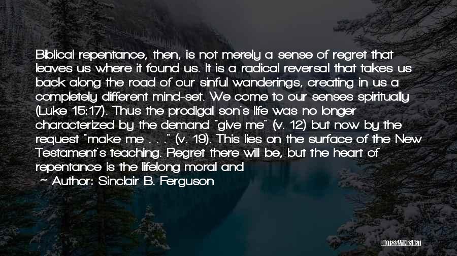 Spiritual Teaching Quotes By Sinclair B. Ferguson