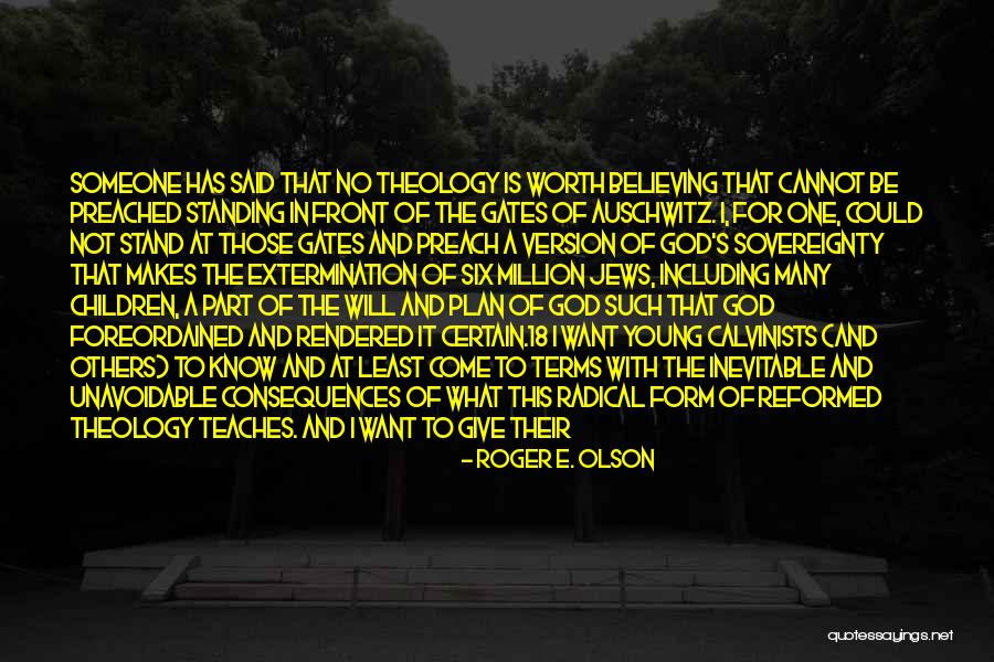 Spiritual Theology Quotes By Roger E. Olson Spiritual Theology Quotes By Roger E. Olson