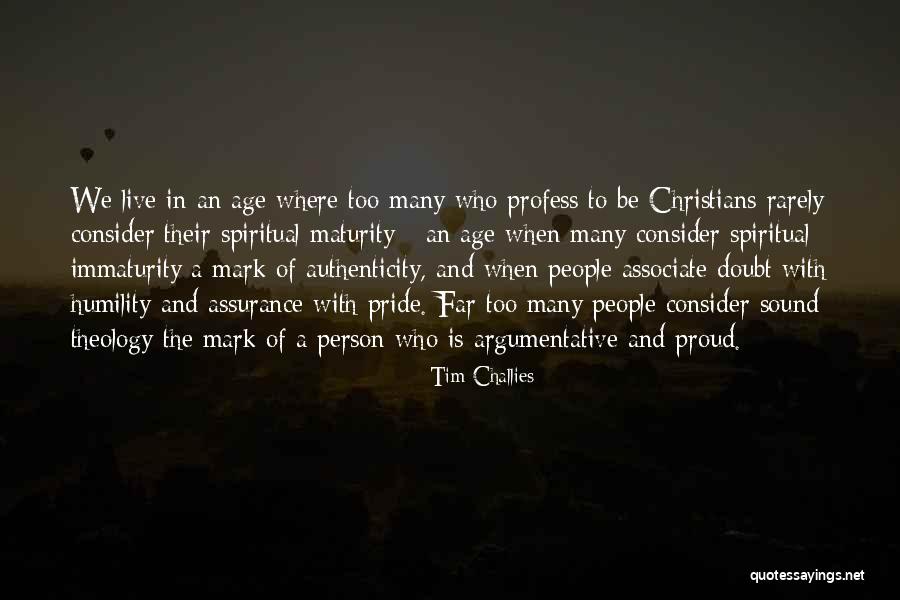 Spiritual Theology Quotes By Tim Challies Spiritual Theology Quotes By Tim Challies
