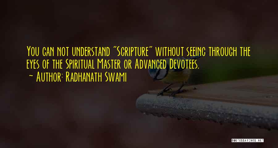 Spiritual Third Eye Quotes By Radhanath Swami