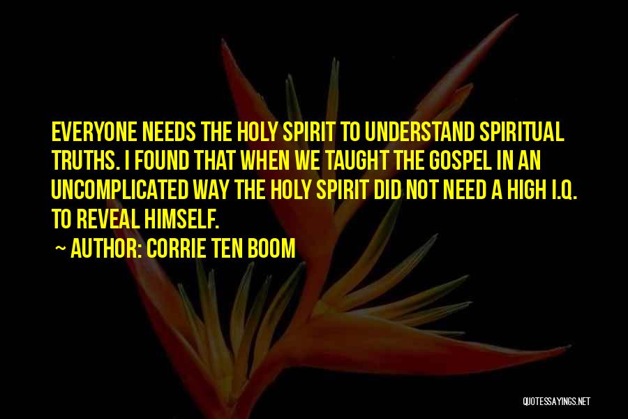 Spiritual Truths Quotes By Corrie Ten Boom