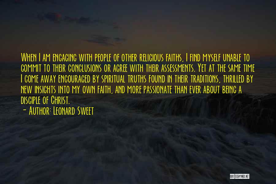 Spiritual Truths Quotes By Leonard Sweet