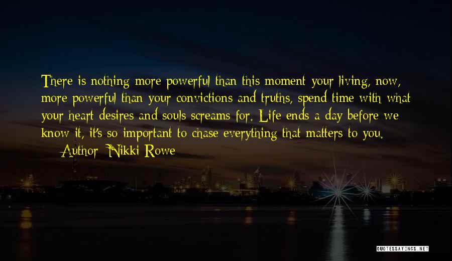 Spiritual Truths Quotes By Nikki Rowe