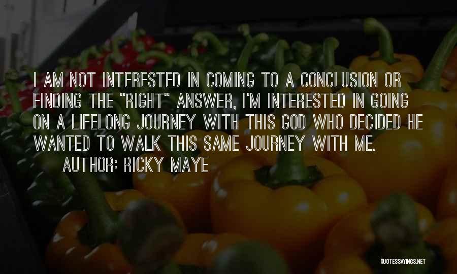 Spiritual Truths Quotes By Ricky Maye
