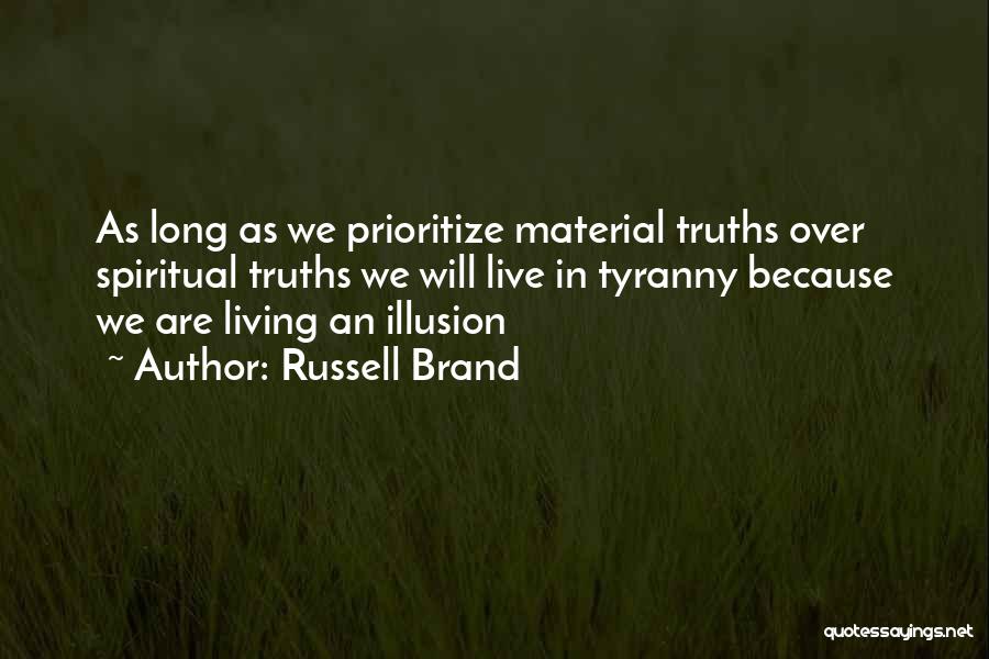 Spiritual Truths Quotes By Russell Brand