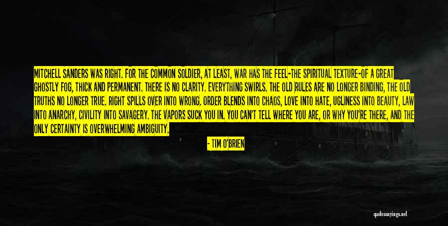 Spiritual Truths Quotes By Tim O'Brien Spiritual Truths Quotes By Tim O'Brien