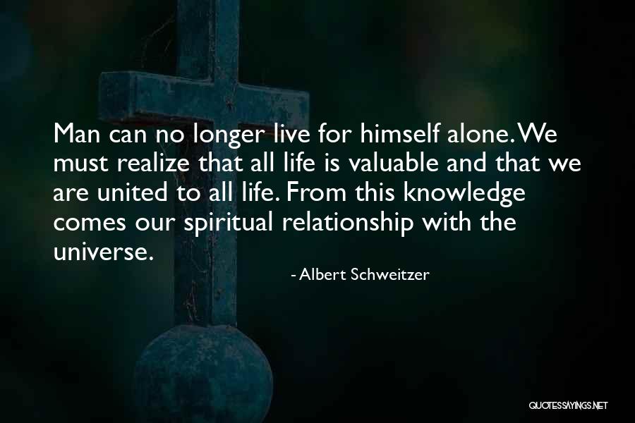 Spiritual Universe Quotes By Albert Schweitzer Spiritual Universe Quotes By Albert Schweitzer