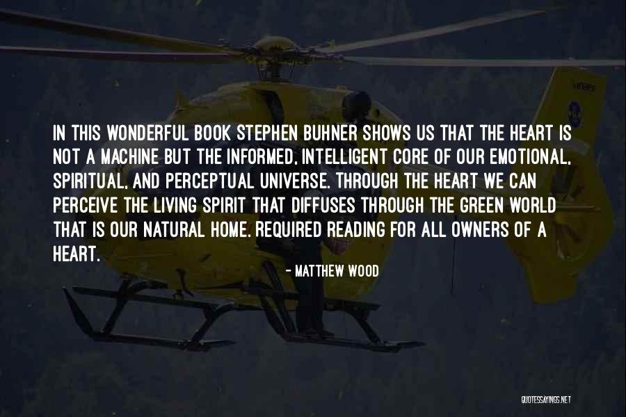 Spiritual Universe Quotes By Matthew Wood Spiritual Universe Quotes By Matthew Wood