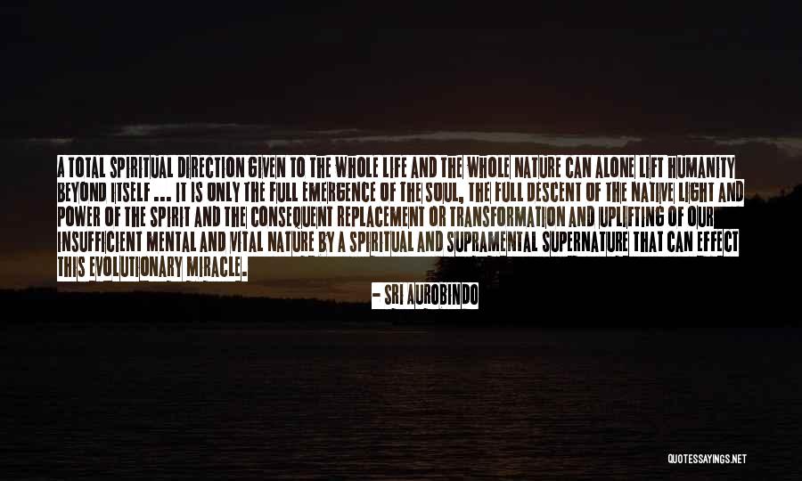 Spiritual Uplifting Quotes By Sri Aurobindo Spiritual Uplifting Quotes By Sri Aurobindo