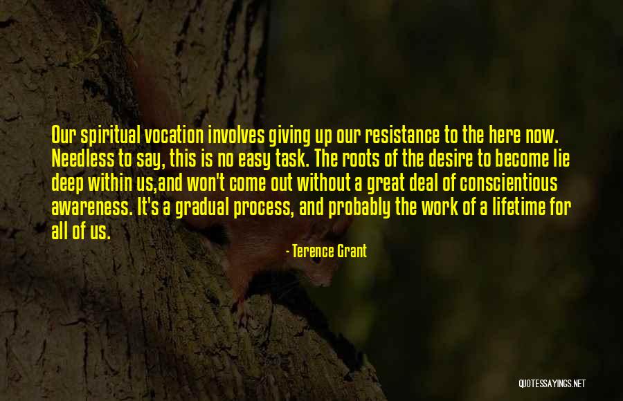 Spiritual Vocation Quotes By Terence Grant Spiritual Vocation Quotes By Terence Grant