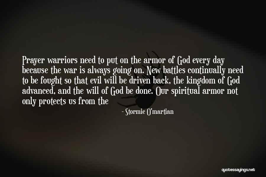 Spiritual Warriors Quotes By Stormie O'martian Spiritual Warriors Quotes By Stormie O'martian
