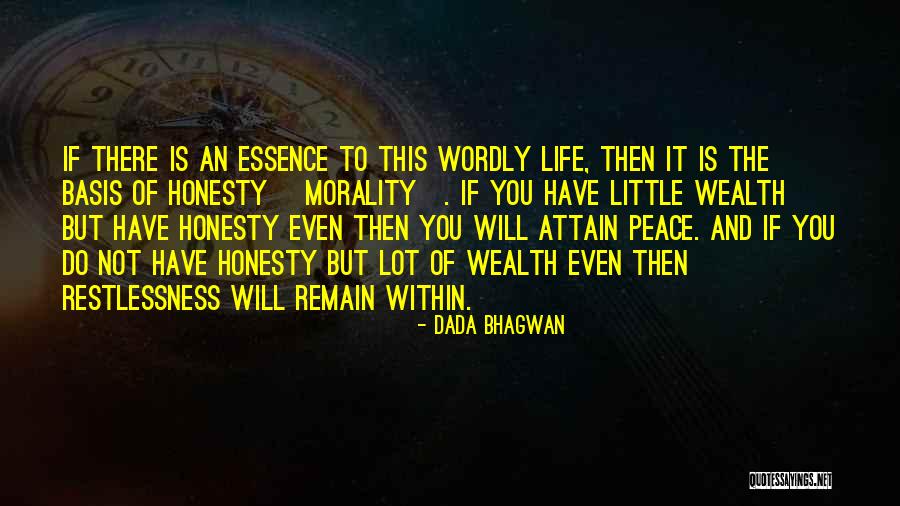 Spiritual Wealth Quotes By Dada Bhagwan Spiritual Wealth Quotes By Dada Bhagwan