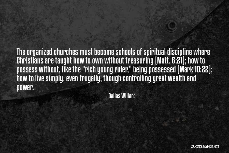 Spiritual Wealth Quotes By Dallas Willard Spiritual Wealth Quotes By Dallas Willard