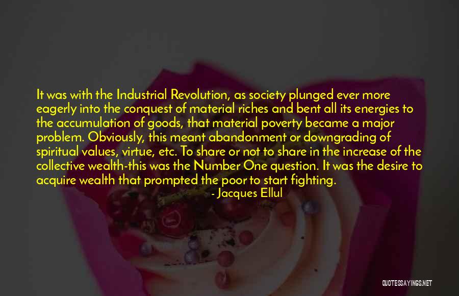 Spiritual Wealth Quotes By Jacques Ellul Spiritual Wealth Quotes By Jacques Ellul