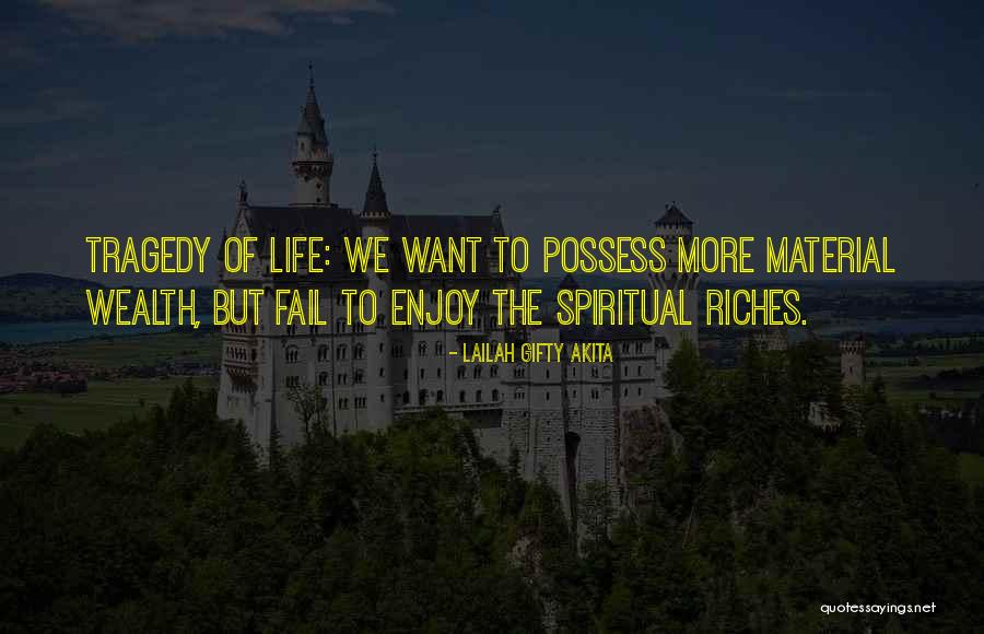 Spiritual Wealth Quotes By Lailah Gifty Akita Spiritual Wealth Quotes By Lailah Gifty Akita
