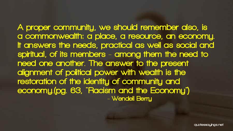 Spiritual Wealth Quotes By Wendell Berry Spiritual Wealth Quotes By Wendell Berry