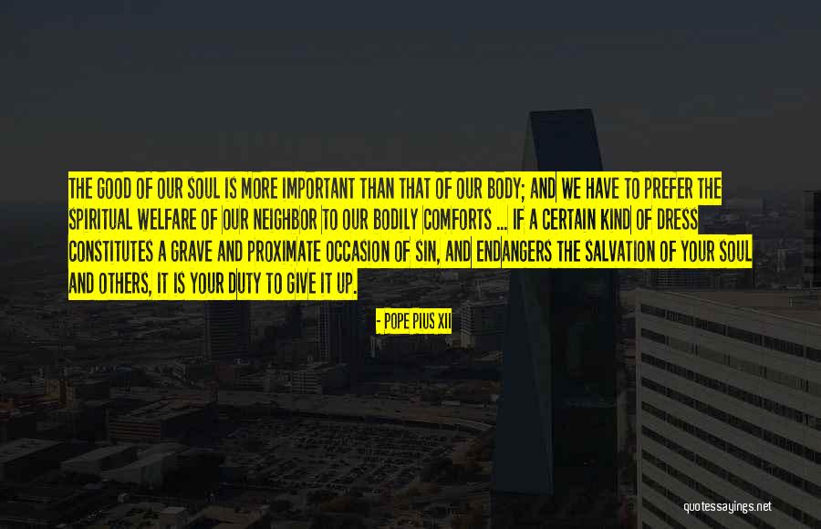 Spiritual Welfare Quotes By Pope Pius XII
