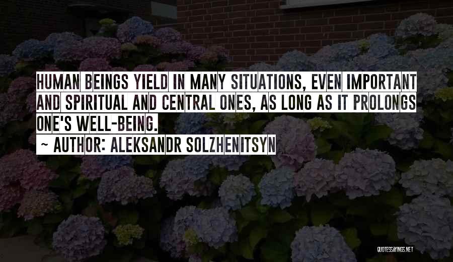 Spiritual Well Being Quotes By Aleksandr Solzhenitsyn