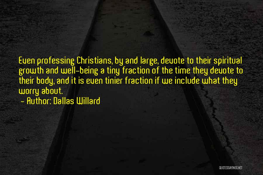 Spiritual Well Being Quotes By Dallas Willard