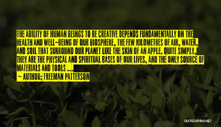 Spiritual Well Being Quotes By Freeman Patterson