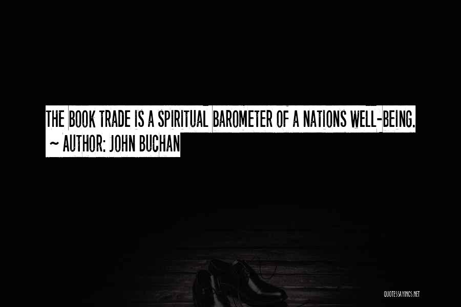 Spiritual Well Being Quotes By John Buchan