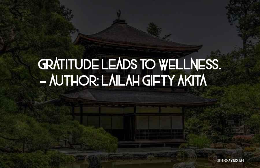 Spiritual Well Being Quotes By Lailah Gifty Akita