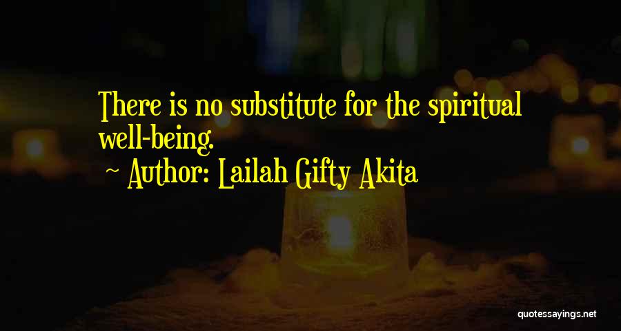 Spiritual Well Being Quotes By Lailah Gifty Akita