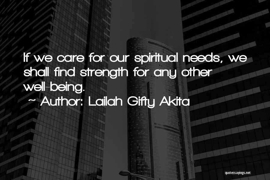 Spiritual Well Being Quotes By Lailah Gifty Akita